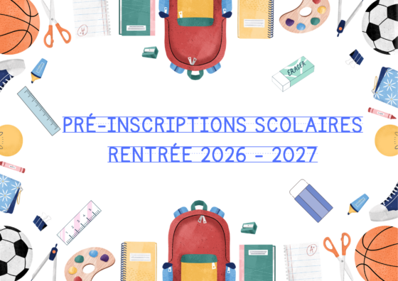 📚✏️ Pré-inscriptions scolaires – Rentrée 2026 🎒